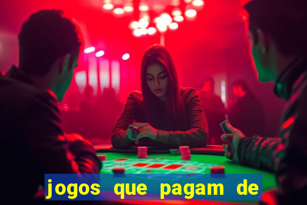 jogos que pagam de verdade sem precisar depositar